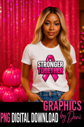 🎀 Stronger Together Breast Cancer Awareness PNG Bundle | $1 Wednesday Special