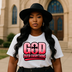 GOD OVER EVERYTHING PNG (Faith-Based Glossy Design, 300 DPI)