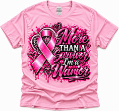 Pink More Than a Survivor I'm a Warrior breast cancer awareness T-shirt